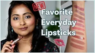 10 Current Favorite Everyday Lipsticks | Top 10 Nude/Neutral Lipsticks for Brown Skin | New Shades