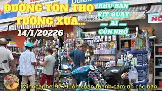 ĐƯỜNG TẠ UYÊN..QUẬN 11..KHU CHỢ CƠ KHÍ NGƯỜI HOA.. ..14/1/2026