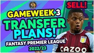FPL GAMEWEEK 3 TRANSFER PLANS! | 2 FREE TRANSFERS FOR GW3! | Fantasy Premier League Tips 2022/23