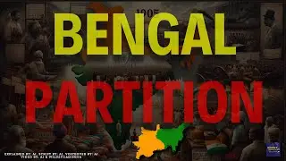 Partition of Bengal | Story of Struggle & Unity | West Bengal | Assam | Northeast states | India