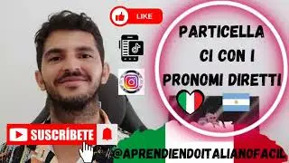 PARTICELLA CI CON I PRONOMI DIRETTI 🇮🇹🇦🇷🧉