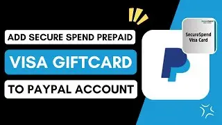 ✅ Can You Add Secure Spend Prepaid Visa Gift Card To Paypal