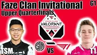 TSM vs T1 game 1 - Quarterfinals | Faze Clan Valorant Invitational