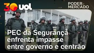 PEC da Segurança avança em ano eleitoral com rixa entre governo e centrão