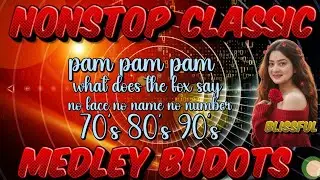 NONSTOP CLASSIC REMIX 70'S 80'S 90S/PAM PAM BUDOTS/ WHAT DOES THE FOX SAY/ NO COPYRIGHT