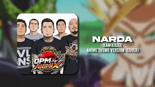Narda - Kamikazee, Anime Theme Version (Cover) | OPM Animix