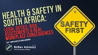 Health & Safety in South Africa: Legal Duties, Risk Assessments & Real Workplace Consequences