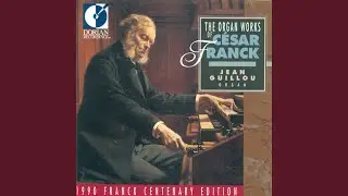 6 Pieces for Organ: No. 2. Grande piece symphonique in F-Sharp Minor, Op. 17, M. 29