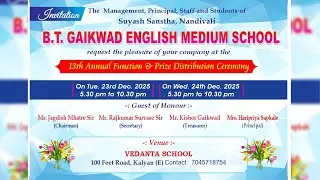 B.T. GAIKWAD English Medium School At. Nandivali / Bhal | 13th Annual Function & Prize Distribution