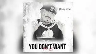 Young Trav feat. YeloHill x Stupid Young x Jah Free - You Don’t Want The 45 (187Remix) prod. by 96