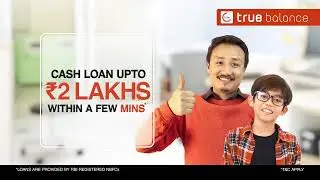 True Balance: Get a Quick Loan up to 2 Lakhs for Medical Emergencies