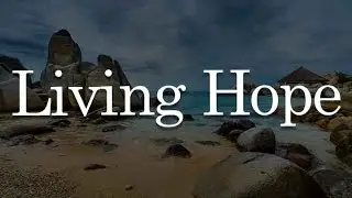 Living Hope, Nobody, Goodness Of God (Lyrics) - Casting Crowns, Matthew West, CeCe Winans