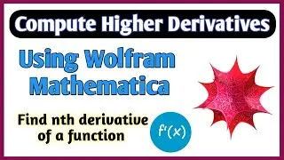 Compute the nth Derivative of a Function  || Solve Higher derivatives in wolfram mathematica
