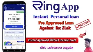 Ring Loan App Pre Approved 2Lak  Reviews in Tamil 2024@Tech and Technics
