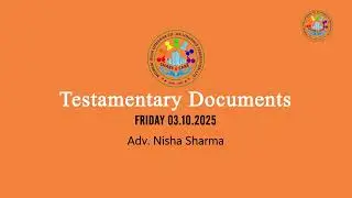 Testamentary Documents Adv. Nisha Sharma