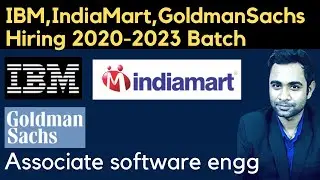IBM, GoldmanSachs  & IndiaMart Hiring 2020-2023 Batch | Any Graduation