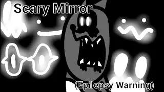 Meme: Scary Mirror