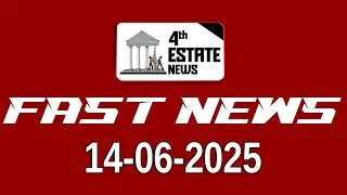 4thEstate Fast News |  14 - 06 - 2025 #4th #estate #news #speednewslive #fastnews #viralvideo
