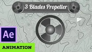 3 Blades Propeller Animation (After Effects)