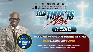 Brixton SDA Campaign | The Time Is Now to believe