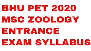 BHU PET 2020 MSC ZOOLOGY ENTRANCE EXAM SYLLABUS||SYLLABUS OF MSC ZOOLOGY ENTRANCE TEST