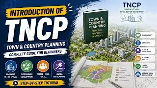 Introduction of TNCP (Town and Country Planning) .