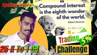 Power Of Compounding | Option Trading Challenge use 25k to 1 cr | #nifty  Live Trading सिफ 2lot से  