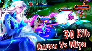 30 Kills Best Aurora Gameplay in Rank Vs Pro Enemy Miya Top best mage in mobile legends 