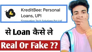 How To Get Credit Bee App Loan | Credit Bee App Real Or Fake | Credit Bee App Review Today| Credit