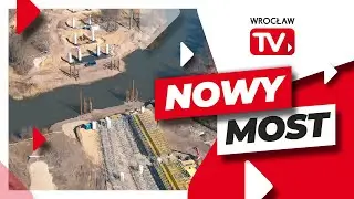Budowa AWW - powstaje nowa przeprawa nad rzeką Oławą | Wrocław TV