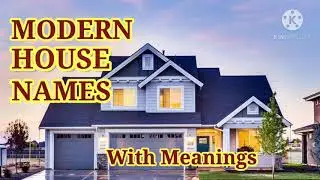 Trending House Names with meanings//Islamic modern House Names//