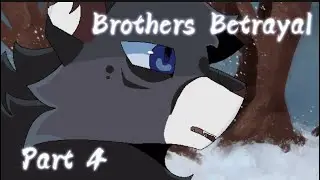 Brothers Betrayal || Part 4