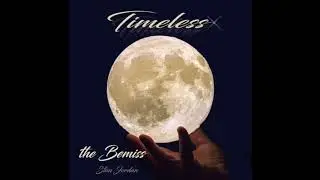 10 - Backstabbers - Timeless - The Bemiss - 2018