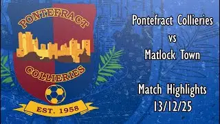Pontefract Collieries 1-1 Matlock Town Highlights - 13/12/25