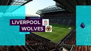FIFA 19 - Liverpool Vs Wolves - Premier League - HD