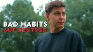 ED SHEERAN - BAD HABITS (GERMAN VERSION) auf Deutsch