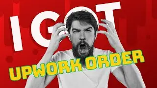 How to Bid On Upwork | 10 Steps for Getting Orders on Upwork