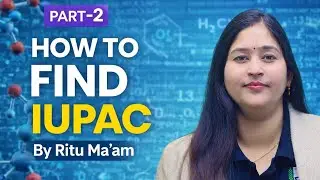 How to find IUPAC Name | By Ritu Ma'am | #chemistry #explore #iupac #learn 