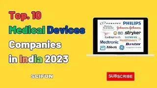 Top 10 Medical Devices Companies in India 2023 | SCIFUN