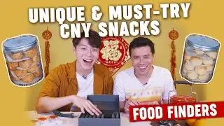 Unique & Must-Try Chinese New Year Snacks: Food Finders EP9