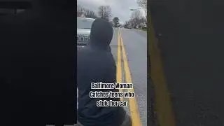 Baltimore Woman Catches Teens Who Stole Her Car #Baltimore
