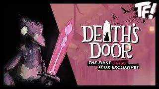 Is Death&rsquo;s Door The First Great Xbox Exclusive? (Death&rsquo;s Door Review)