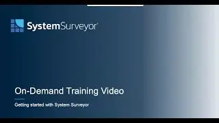 On-Demand Video: System Surveyor Security Design Software Training for New Users (29:12 mins)