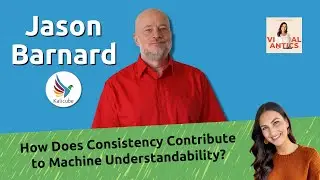 How Does Consistency Contribute to Machine Understandability? - Kalicube Knowledge Nuggets