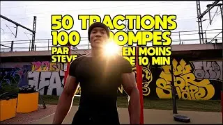 50 tractions 100 pompes en moins de 10 min par Steve