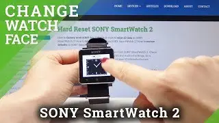 How to Change Watch Face in SONY SmartWatch2 - Refresh Display