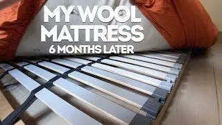 My Wool Mattress, The Healthy Alternative - Six months later (Part 2)