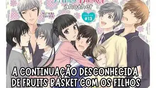 Fruits Basket Another, o mang&aacute; desconhecido que segue os filhos dos protagonistas de Fruits Basket
