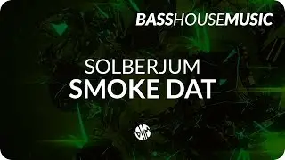 Solberjum - Smoke Dat
