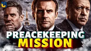 France, Turkey, and the UK prepare troop deployment: Paris greenlights Ukraine peacekeeping force